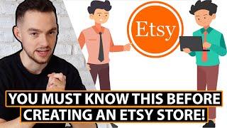 You MUST Know This Before Creating An Etsy Store!