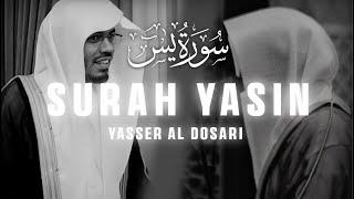 Amazing recitation of Surah Yasin by Sheikh Yasser al Dosari