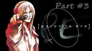 Parasite Eve (Прохождение с озвучкой) - Part #3 (PS1 Rus)