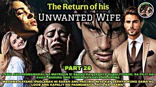 PART 28: THE RETURN OF HIS UNWANTED WIFE | OfwPinoyLibangan