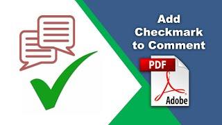 How to add a checkmark to a comment reply in a pdf file (Edit PDF) using Adobe Acrobat Pro DC