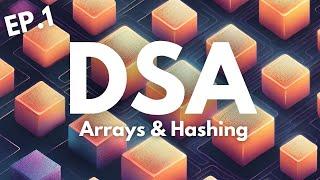 Ep.1 - Arrays & Hashing | Data Structures and Algorithms | DSA in Python