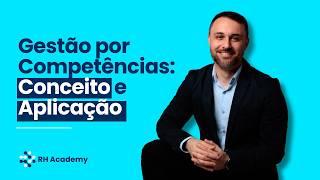 Gestão por Competência: O Que é e Como Aplicar na Empresa  | RH Academy