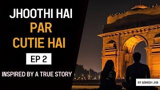 PART 2 | Jhoothi Hai Par Cutie Hai | Office Romance Audio Series | Abhash Jha | Rhyme Attacks