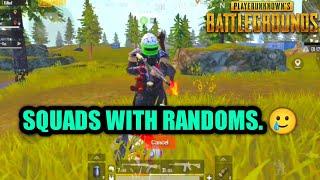 SQAUDS WITH RANDOMS IS A PAIN IN A**  | PUBG Mobile (Bengail)