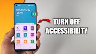 How to Disable Accessibility in OnePlus | Hide Accessibility Button in OnePlus OxygenOS 12/13