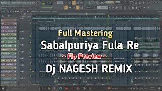 Sabalpuriya Fula Re - Flp Preview - Sambhalpuri Rhythm ReMix - Dj Nagesh