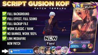 Script Skin Gusion KOF No Password | Full Effect Voice | Patch Terbaru