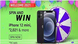 #Amazon Welcome 2021 Spin & Win Iphone 12 Mini,2021 & More Dec 29, 2020||Whole Mind||