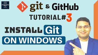 Git and GitHub Tutorial #3 - How to Install Git on Windows
