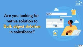 Delete Multiple Custom Objects in Salesforce with BOFC