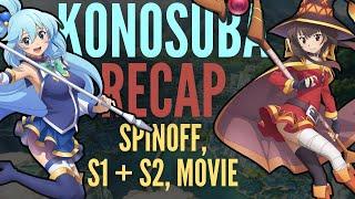 KONOSUBA RECAP (Spinoff, Seasons 1 + 2, and Movie)