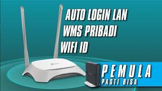 PEMULA PASTI BISA!!! Auto Login WMS Wifi id Pakai Router Tp Link Terbaru 2021