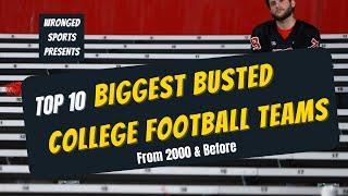 10 Biggest Busted College Football Teams