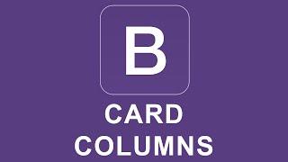 Bootstrap 4 Tutorial 31 - Card Columns