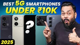 Top 5 Best 5G Smartphones Under ₹10000 Budget  February 2025