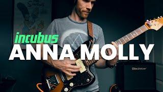 Incubus - ANNA MOLLY (guitar cover with pedal settings) | How to sound like Mike Einziger!