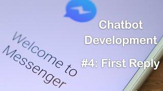 Messenger Chatbot Tutorial 4: Sending first reply