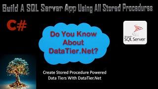 Create A WinForms SQL Server All Stored Procedure Data Tier with DataTier Net