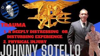 Johnny Sotello “Navy SEAL/Trauma/Alternative Therapies”