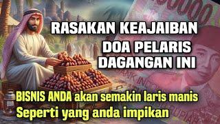 RASAKAN KEAJAIBAN DOA PELARIS DAGANGAN INI ‼️ - Bisnis anda akan laris manis seperti yang anda mau