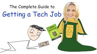 The Complete Guide to Getting a Tech Job