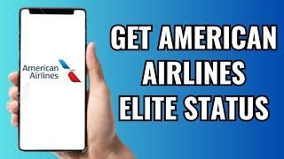 How To Get American Airlines Elite Status