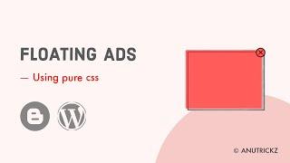 Floating ads using pure css | blogger and wordpress | 2x your earnings