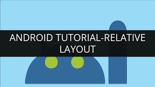 Android Tutorial-Relative Layout | Edureka