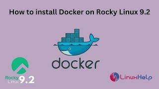 How to install Docker on Rocky Linux 9.2