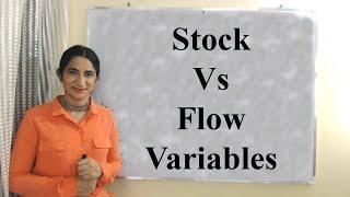 Stock Vs Flow variables | Macro Economics