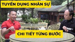 4 Điều Cần Nhớ Khi Tuyển Dụng Nhân Sự | Kinh Doanh Và Khởi Nghiệp Đều Cần Nắm Rõ | Phạm Thành Long