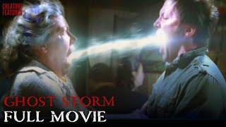 Ghost Storm | Full Movie | Creature Features