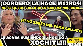 ¡CORDERO LE CIERRA EL HOCICO A XOCHITL!