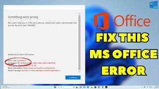 How to Fix Office Error CAA50021 | Number of Retry Attempts Exceeds Expectations