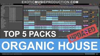 Top 5 | Organic House Sample Packs on Exotic Music Production in 2021 | Samples, Loops and Sounds