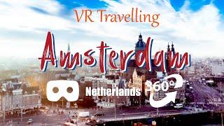 City Tour Amsterdam in VR: Discover the Dutch Capital in 360°