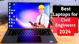 Top 5 : Best Laptops for Civil Engineers 2024