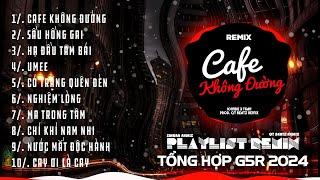 Cafe Không Đường, Sầu Hồng Gai Remix ~ Tổng Hợp Nhạc Remix G5R 2024 | SinKra Remix x QT Beatz Remix