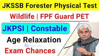 JKSSB Forester Physical Test 2024 | JKSSB Constable & SI Age Relaxation Update Out | Jkssb New Jobs