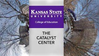 K-State College of Education Catalyst Center