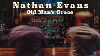 Nathan Evans - Old Man's Grace (Official Music Video)