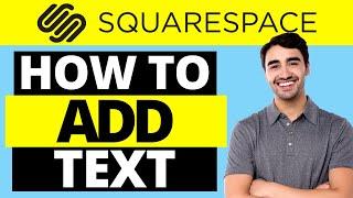 How To Add Text On Squarespace Website