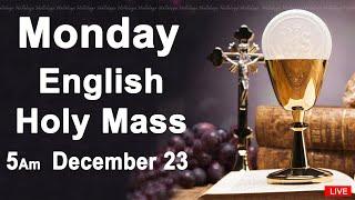 Catholic Mass Today I Daily Holy Mass I Monday December 23 2024 I English Holy Mass I 5.00 AM