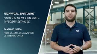 Technical Spotlight: Integrity Services and Finite Element Analysis Assessments