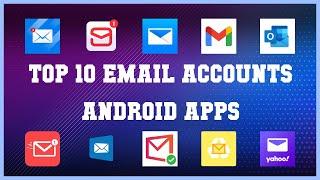 Top 10 Email Accounts Android App | Review