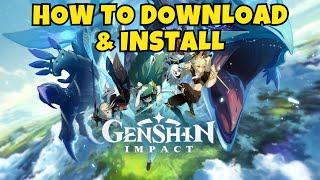 How To Download And Install Genshin Impact On Pc And Laptop