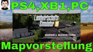 LS19 Mapvorstellungen  Marwell Manor Farm für PS4 , XB1 und PC Landwirtschafts Simulator 19