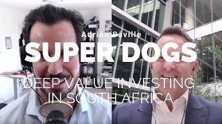 SuperDogs: Dr Adrian Saville talks South African deep value with Tobias on The Acquirers Podcast