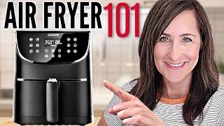 Air Fryer 101 - How to Use an Air Fryer - Beginner? Start HERE!